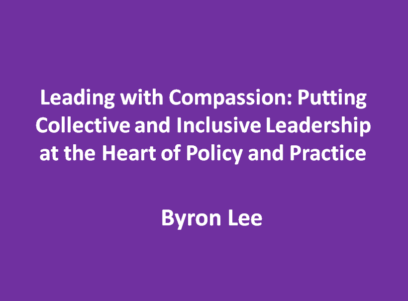 Inaugural Conference - Byron Lee on Compassionate and Collective Leadership
